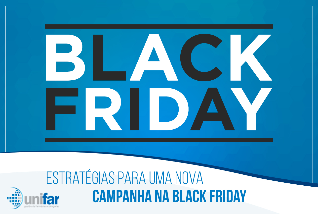 Estratégias Para Uma Nova Campanha De Black Friday - Sistema Unifar